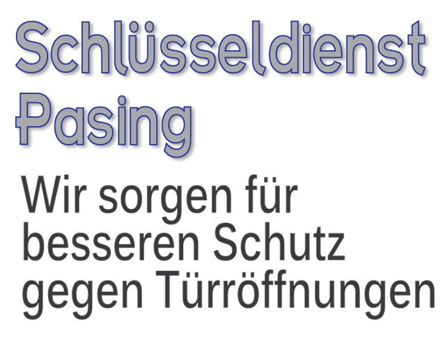 Schlüsseldienst München Pasing Festpreis 55,- Schlüsseldienst Pasing